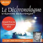Le Dechronologue [Audiobook]